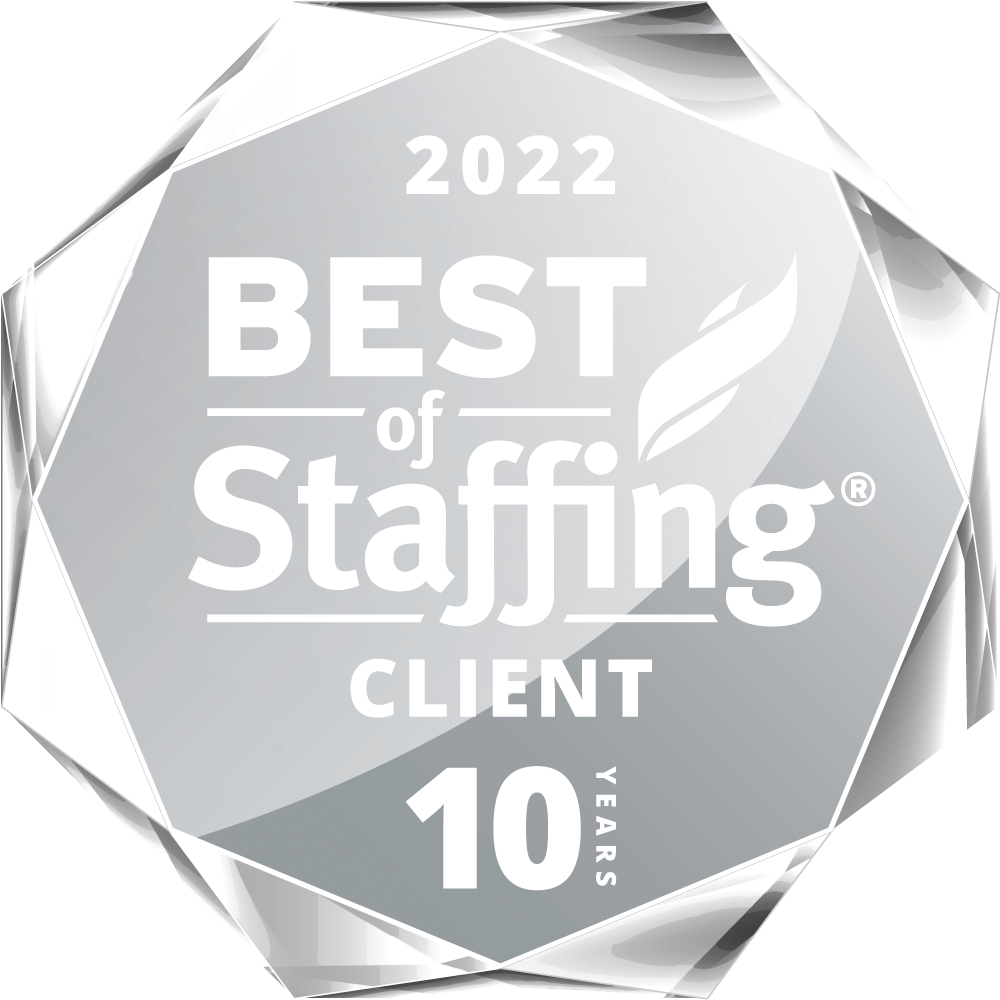 2022 Best of Staffing Client Satisfaction - Diamond 10 Year Award